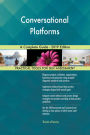 Conversational Platforms A Complete Guide - 2019 Edition