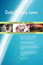 Data Privacy Laws A Complete Guide - 2020 Edition
