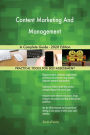 Content Marketing And Management A Complete Guide - 2020 Edition