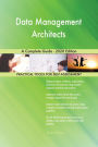 Data Management Architects A Complete Guide - 2020 Edition