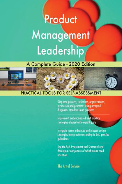 Product Management Leadership A Complete Guide - 2020 Edition by ...