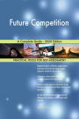 Future Competition A Complete Guide - 2020 Edition