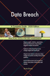 Title: Data Breach A Complete Guide - 2020 Edition, Author: Gerardus Blokdyk
