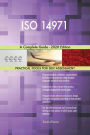 ISO 14971 A Complete Guide - 2020 Edition