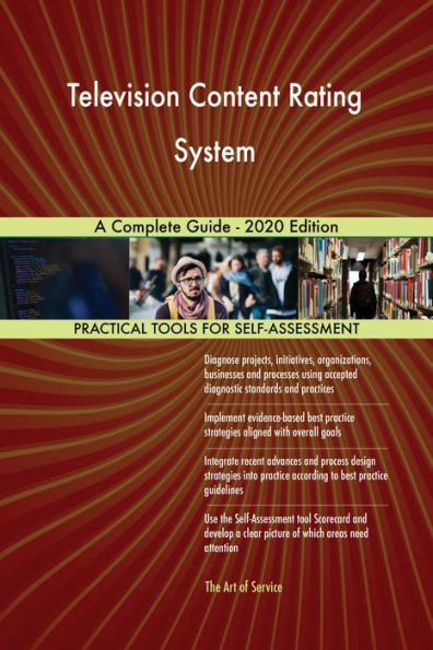 Television Content Rating System A Complete Guide - 2020 Edition
