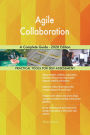 Agile Collaboration A Complete Guide - 2020 Edition