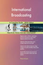 International Broadcasting A Complete Guide - 2020 Edition
