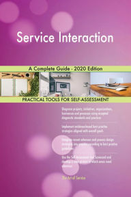 Title: Service Interaction A Complete Guide - 2020 Edition, Author: Gerardus Blokdyk