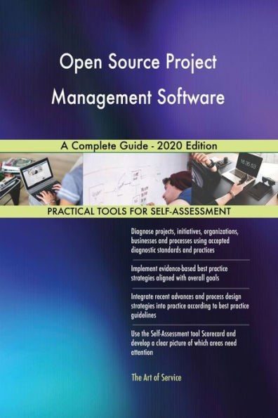 Open Source Project Management Software A Complete Guide - 2020 Edition