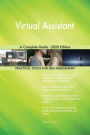 Virtual Assistant A Complete Guide - 2020 Edition