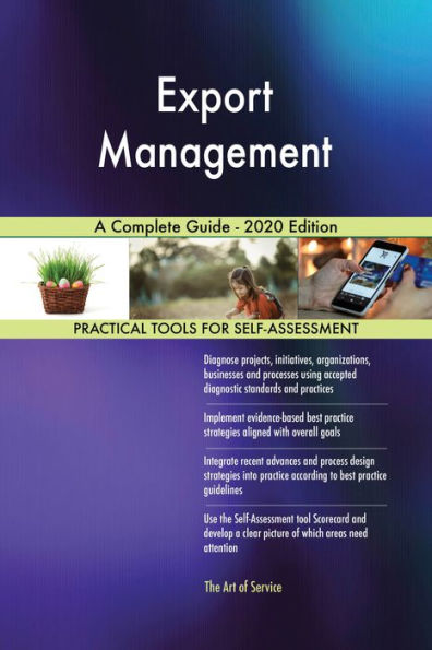 Export Management A Complete Guide - 2020 Edition