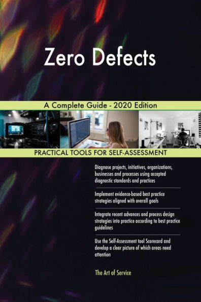 Zero Defects A Complete Guide - 2020 Edition