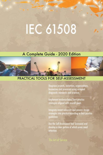 IEC 61508 A Complete Guide - 2020 Edition