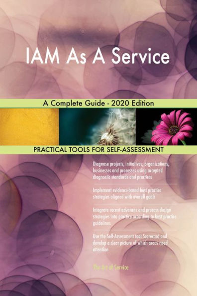 IAM As A Service A Complete Guide - 2020 Edition