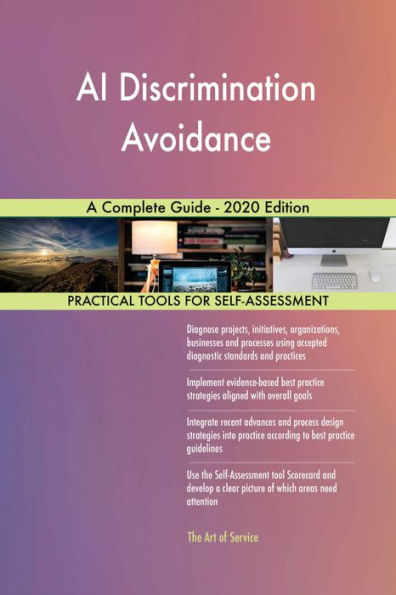 AI Discrimination Avoidance A Complete Guide - 2020 Edition