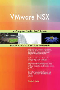 Title: VMware NSX A Complete Guide - 2020 Edition, Author: Gerardus Blokdyk