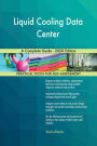 Liquid Cooling Data Center A Complete Guide - 2020 Edition