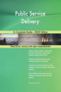 Public Service Delivery A Complete Guide - 2020 Edition