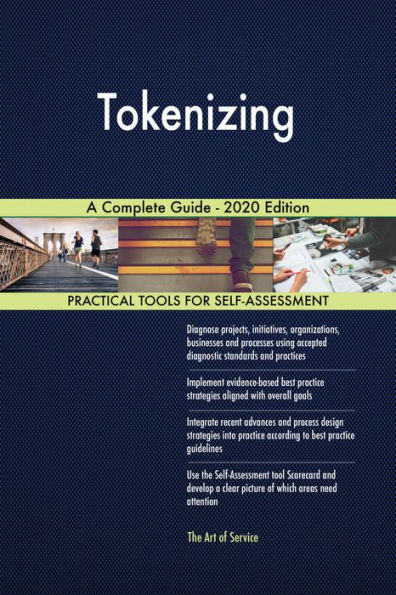 Tokenizing A Complete Guide - 2020 Edition