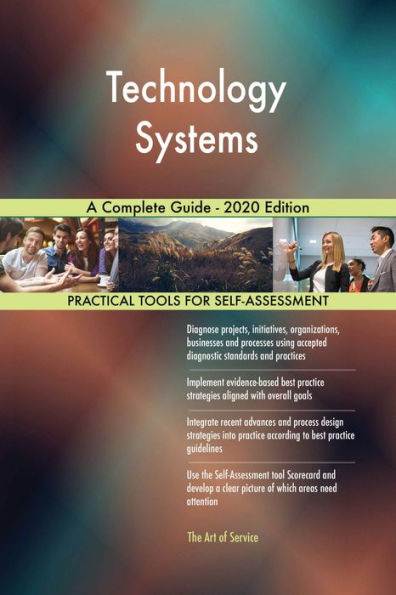 Technology Systems A Complete Guide - 2020 Edition
