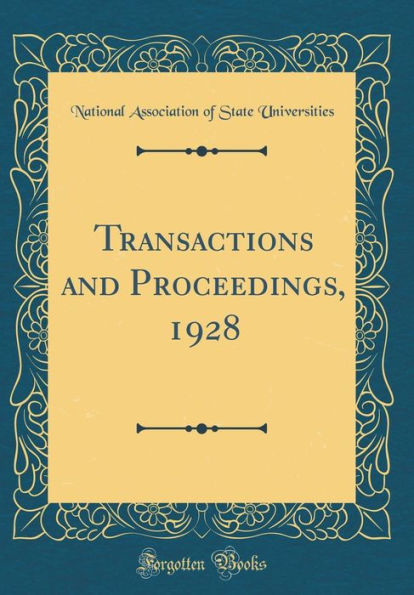Transactions and Proceedings, 1928 (Classic Reprint)