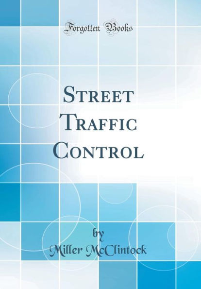 Street Traffic Control (Classic Reprint)