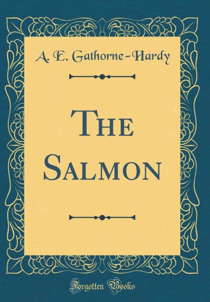 The Salmon (Classic Reprint)