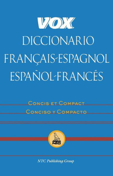 Vox Diccionario Francais-Espagnol/Espanol-Frances: Concis et Compact/Concisco y Compacto