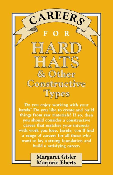 Careers For Hard Hats & Other Constructive Types