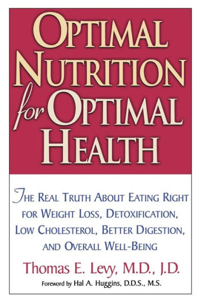 Optimal Nutrition For Optimal Health