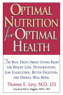 Optimal Nutrition For Optimal Health