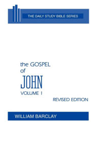 Title: The Gospel Of John / Edition 1, Author: William Barclay