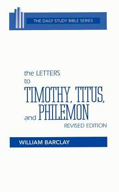 The Letters To Timothy, Titus, And Philemon / Edition 1