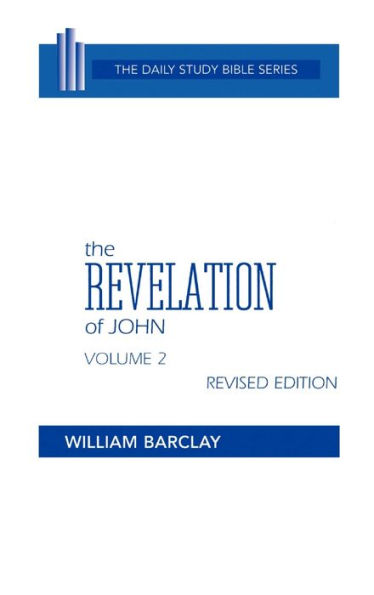 The Revelation of John, Volume 2: Revised Edition: Chapters 6-22