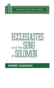 Title: Ecclesiastes and the Song of Solomon, Author: Robert Davidson