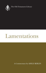 Title: Lamentations: A Commentary, Author: Adele Berlin