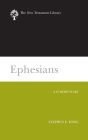 Ephesians: A Commentary