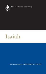 Title: Isaiah: A Commentary, Author: Brevard S. Childs