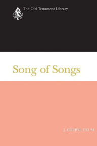 Title: Song of Songs: A Commentary, Author: J. Cheryl Exum