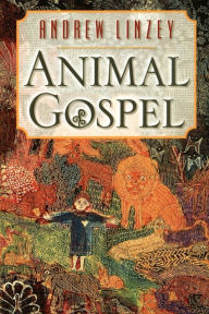 Title: Animal Gospel, Author: Andrew Linzey