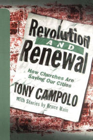 Title: Revolution and Renewal: How Churches are Saving Our Cities, Author: Tony Campolo