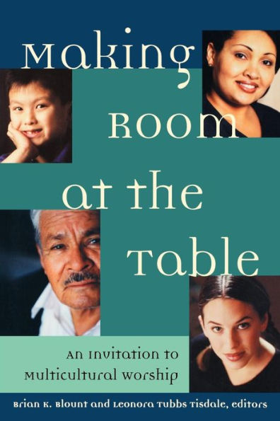 Making Room at the Table: An Invitation to Multicultural Worship