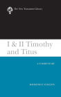 I & II Timothy and Titus (2002): A Commentary