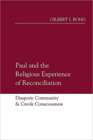Paul and the Religious Experience of Reconciliation: Diasporic Community and Creole Consciousness