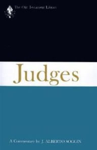 Title: Judges: A Commentary, Author: J. Alberto Soggin