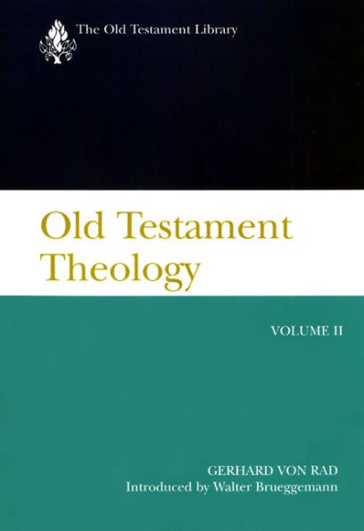 Old Testament Theology, Volume II: A Commentary