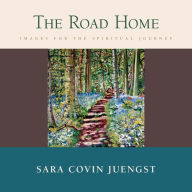 Title: Road Home, Author: Sara Covin Juengst