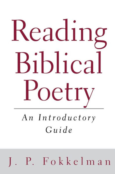 Reading Biblical Poetry: An Introductory Guide / Edition 1