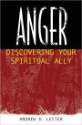 Anger: Discovering Your Spiritual Ally / Edition 2