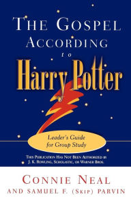 The Gospel according to Harry Potter: Leader's Guide for Group Study